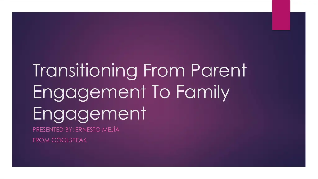 transitioning from parent engagement to family