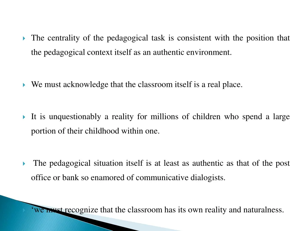 the centrality of the pedagogical task