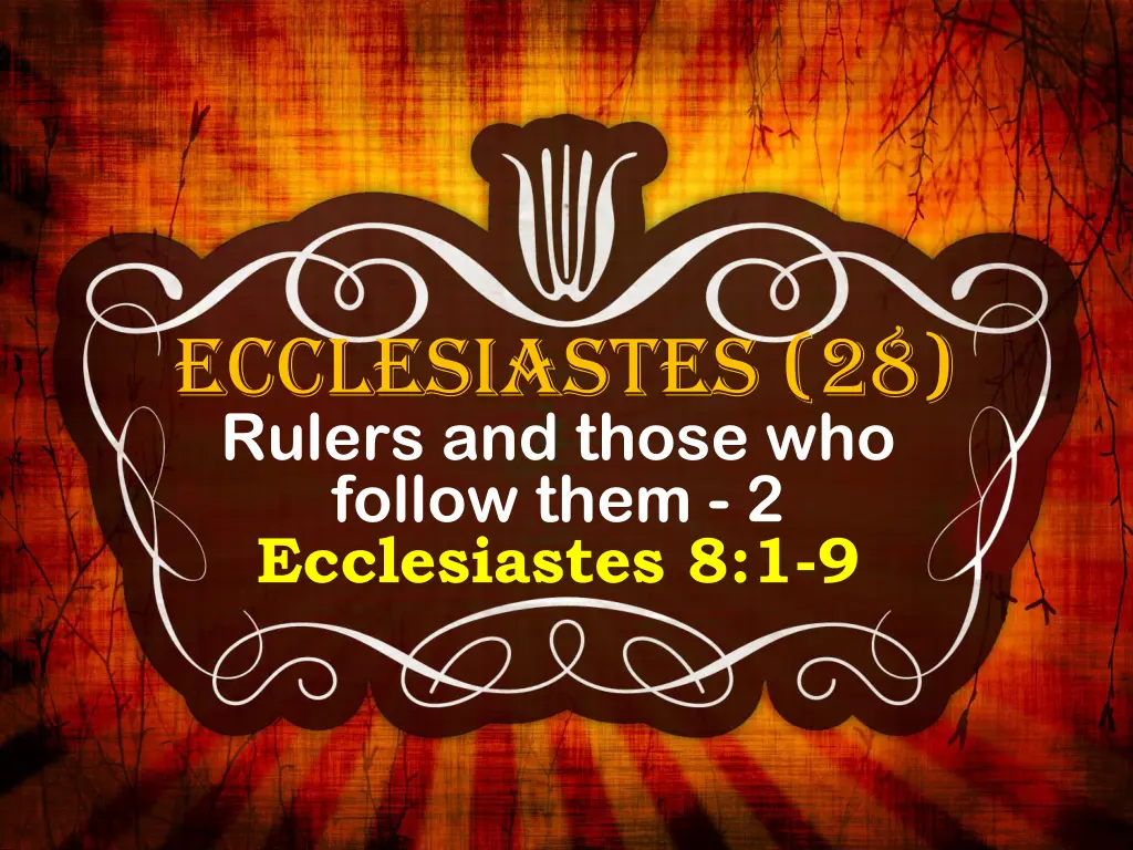 ecclesiastes 28 rulers and those who follow them