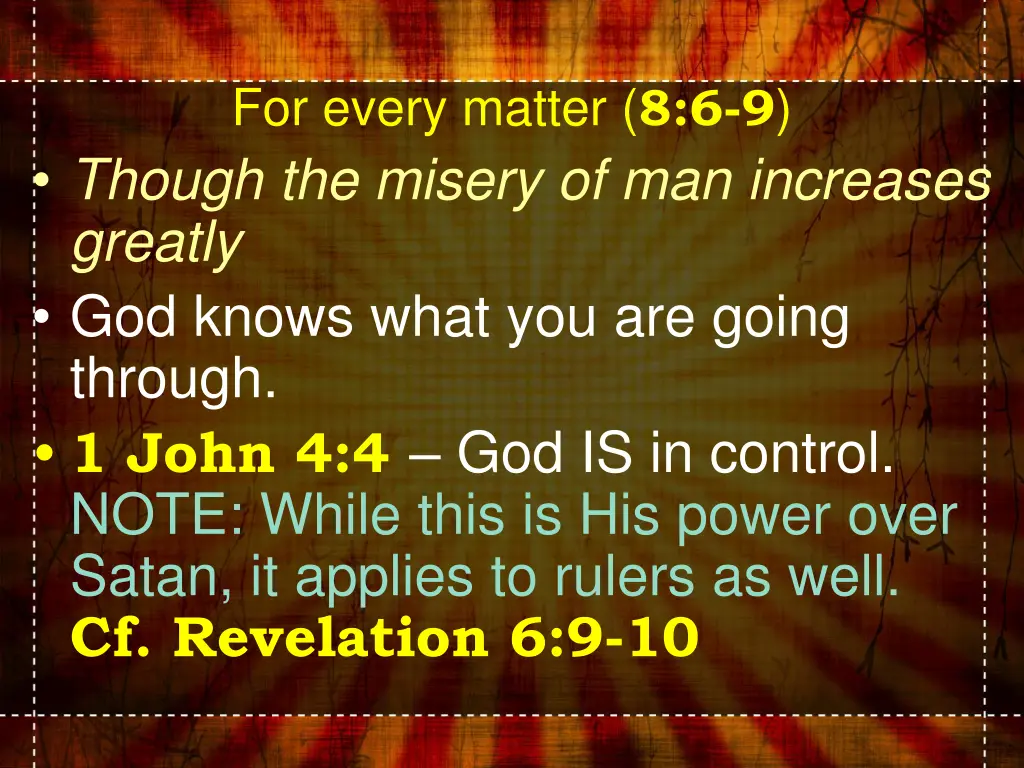 for every matter 8 6 9 though the misery 1