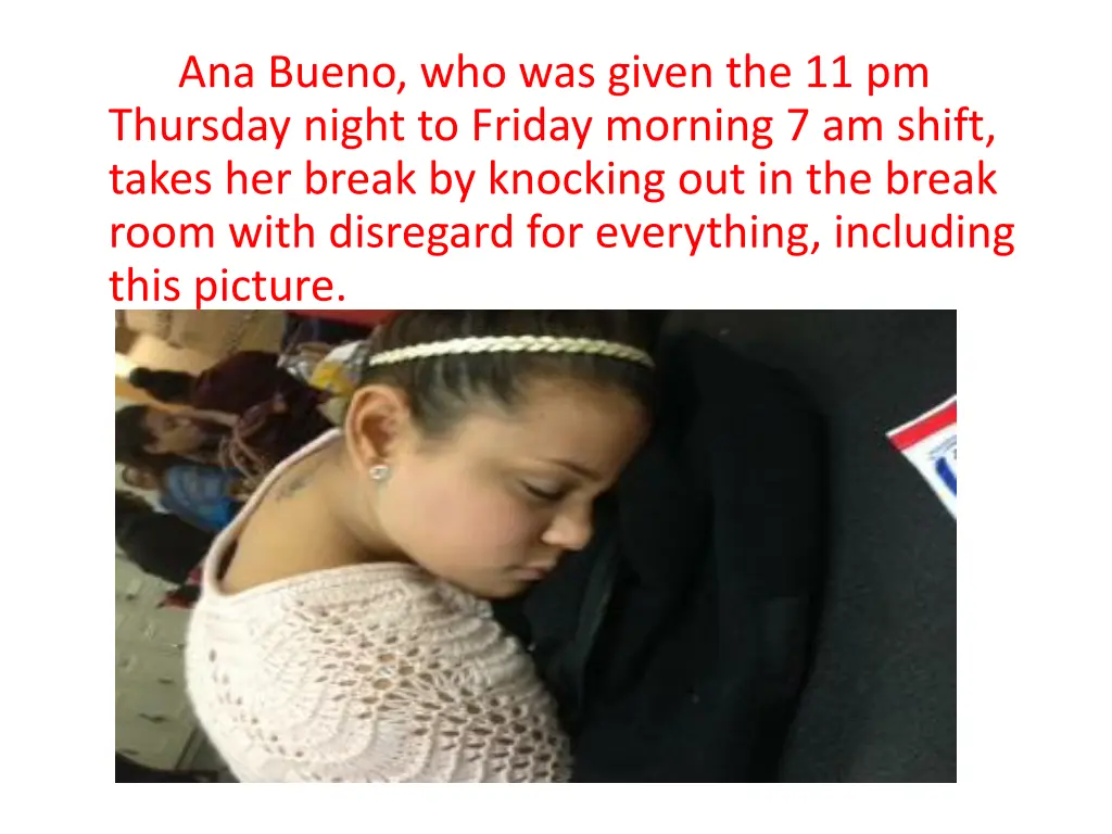 ana bueno who was given the 11 pm thursday night