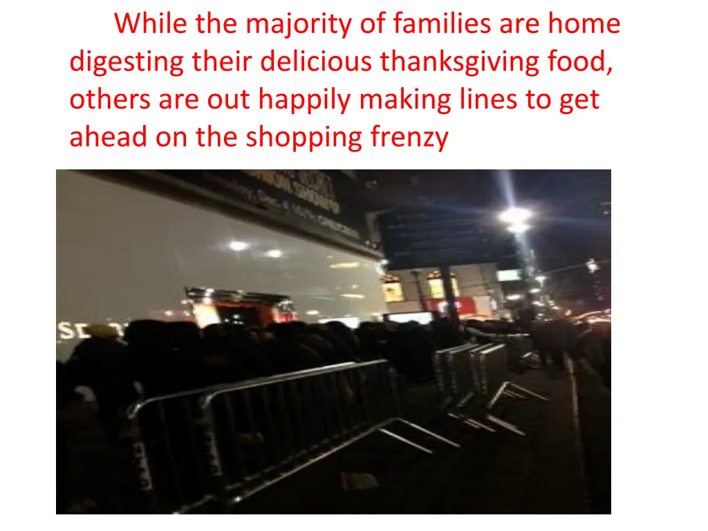 while the majority of families are home digesting