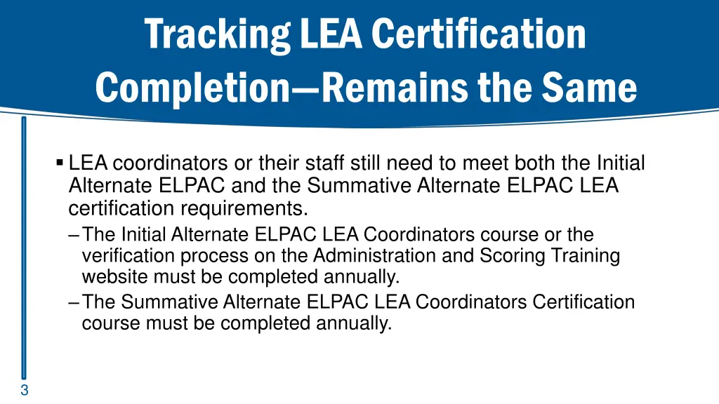 tracking lea certification completion remains