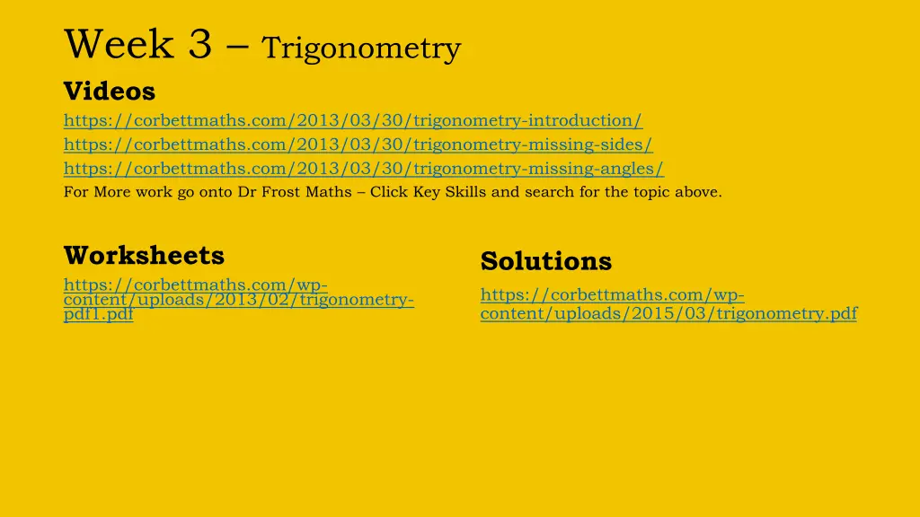 week 3 trigonometry videos https corbettmaths