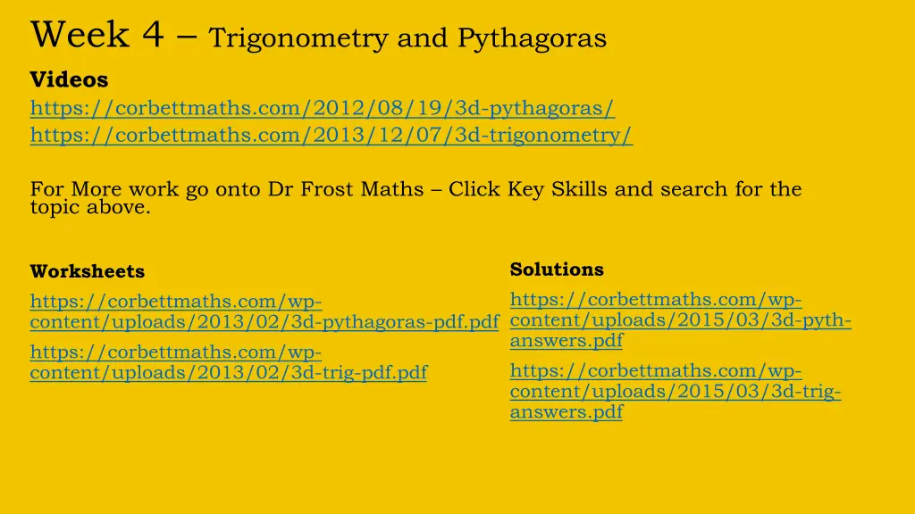 week 4 trigonometry and pythagoras videos https