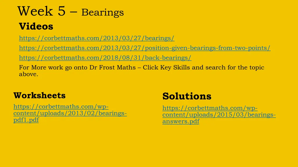week 5 bearings videos https corbettmaths