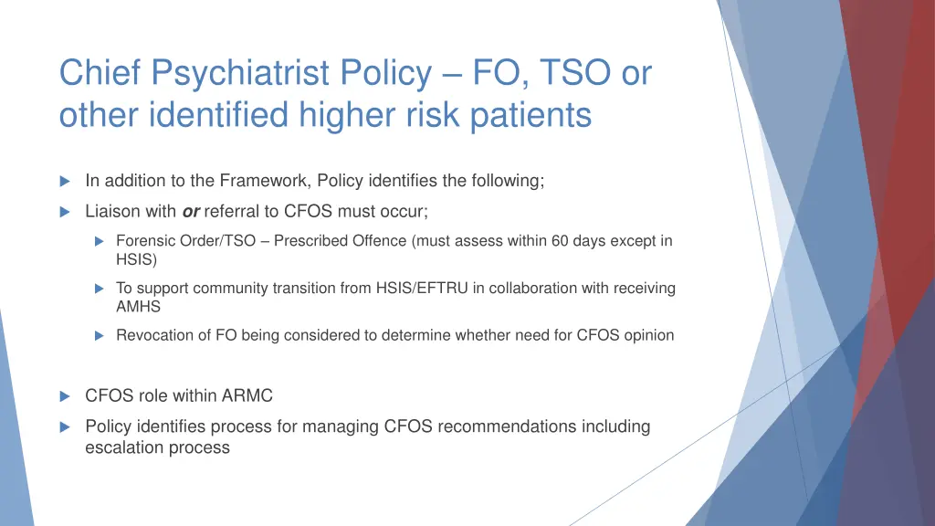 chief psychiatrist policy fo tso or other