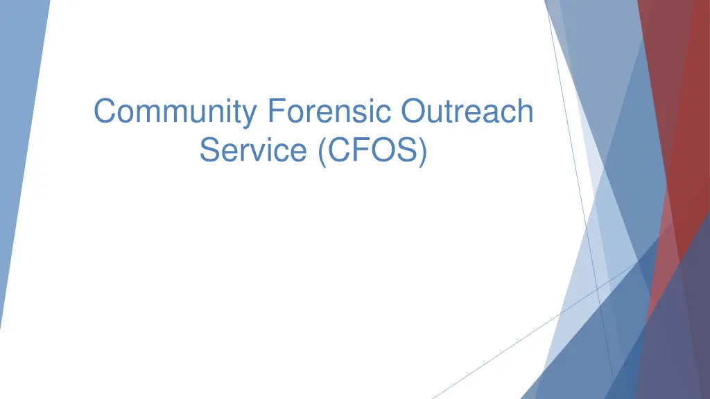community forensic outreach service cfos