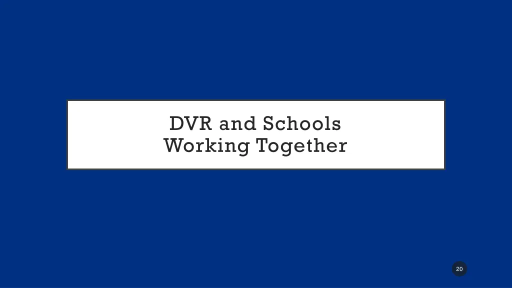 dvr and schools working together