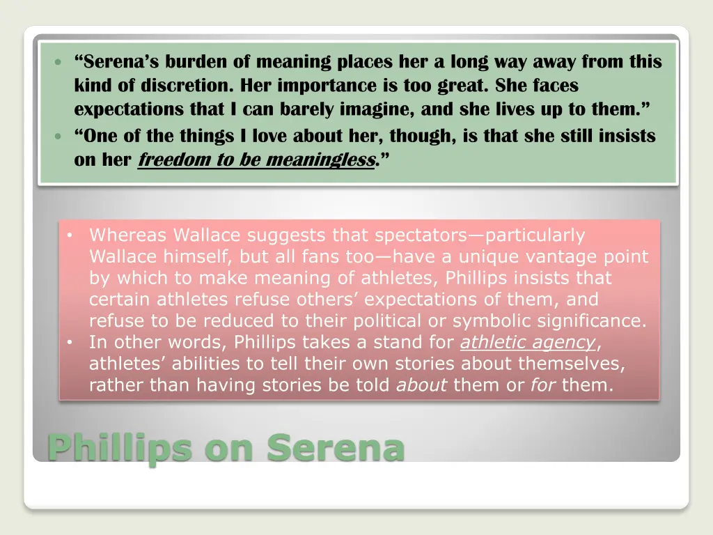 serena s burden of meaning places her a long