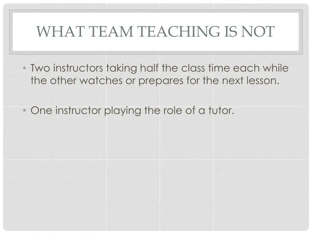 what team teaching is not