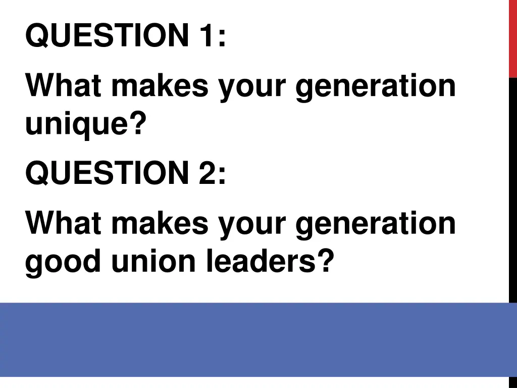 question 1 what makes your generation unique