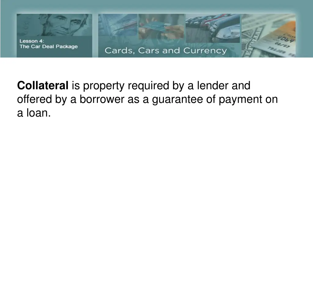 collateral is property required by a lender