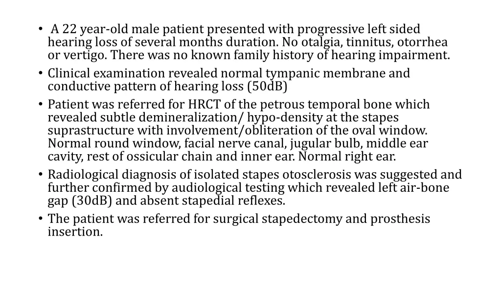 a 22 year old male patient presented with