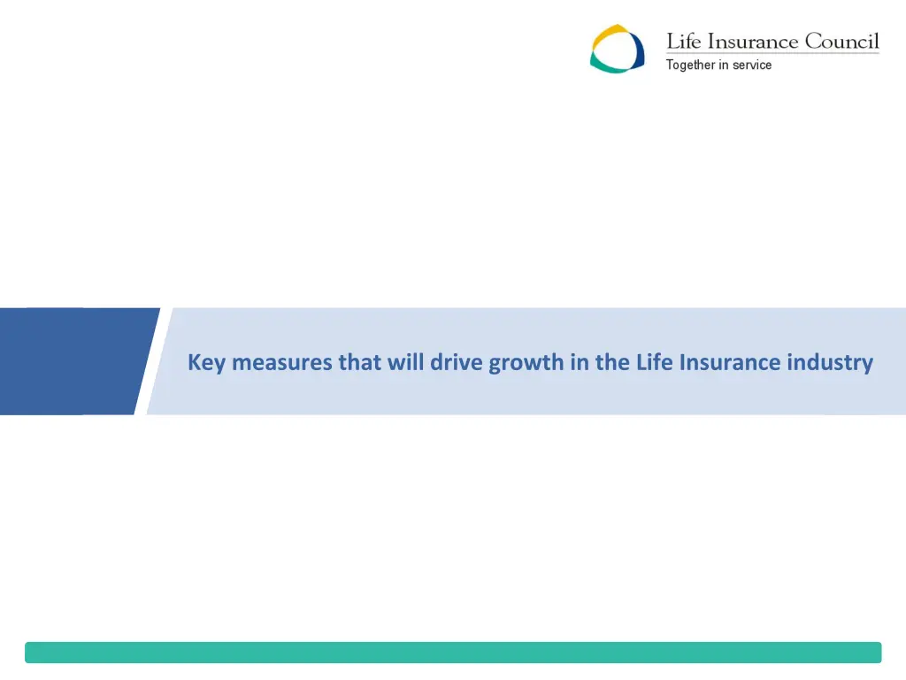 key measures that will drive growth in the life