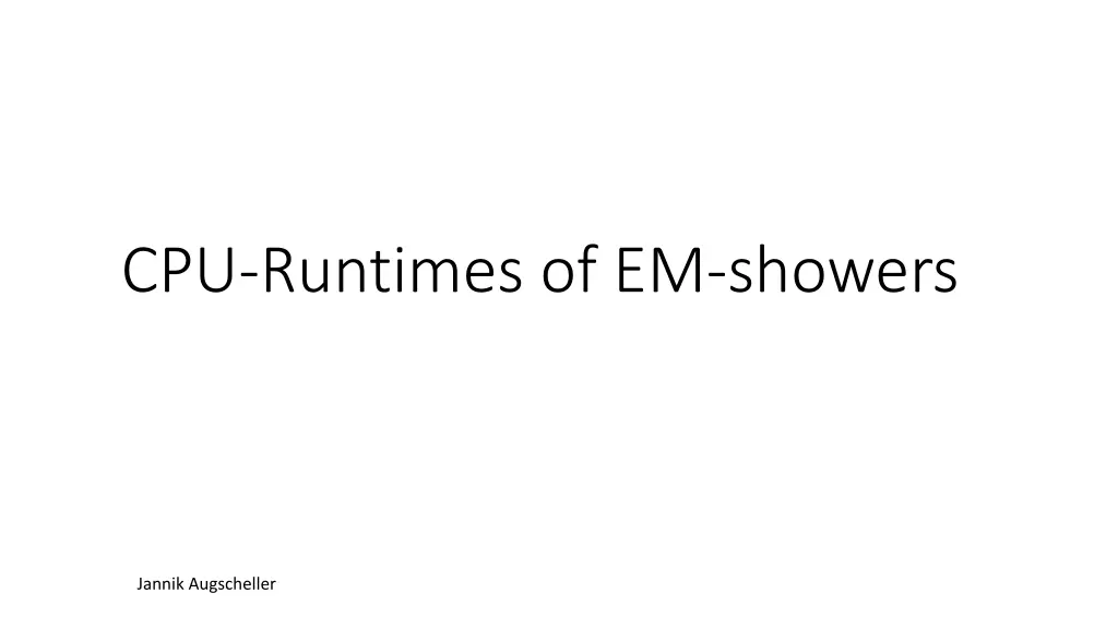 cpu runtimes of em showers