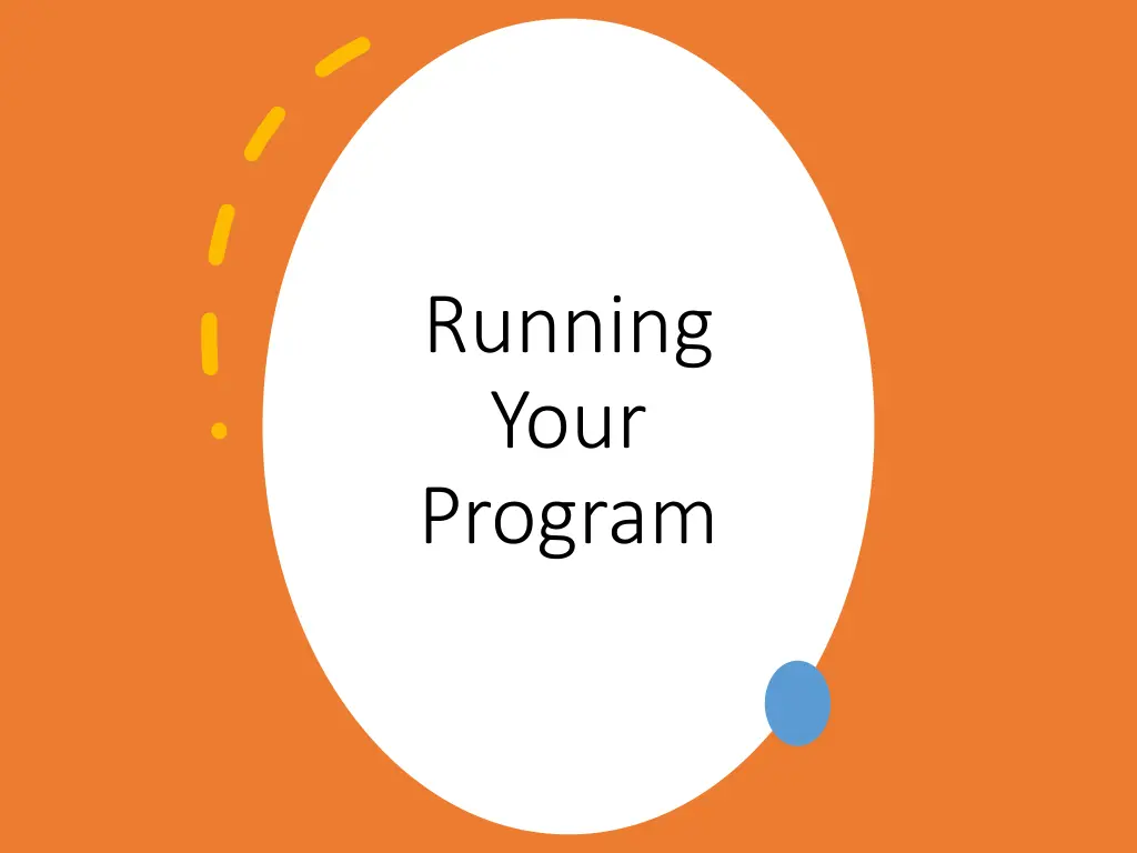 running your program