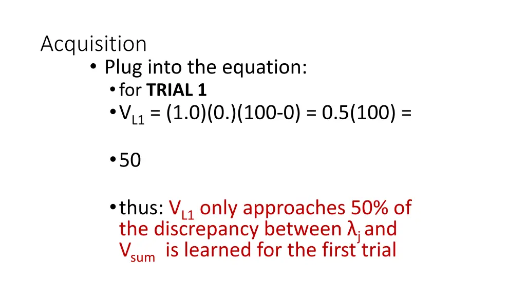 acquisition plug into the equation for trial