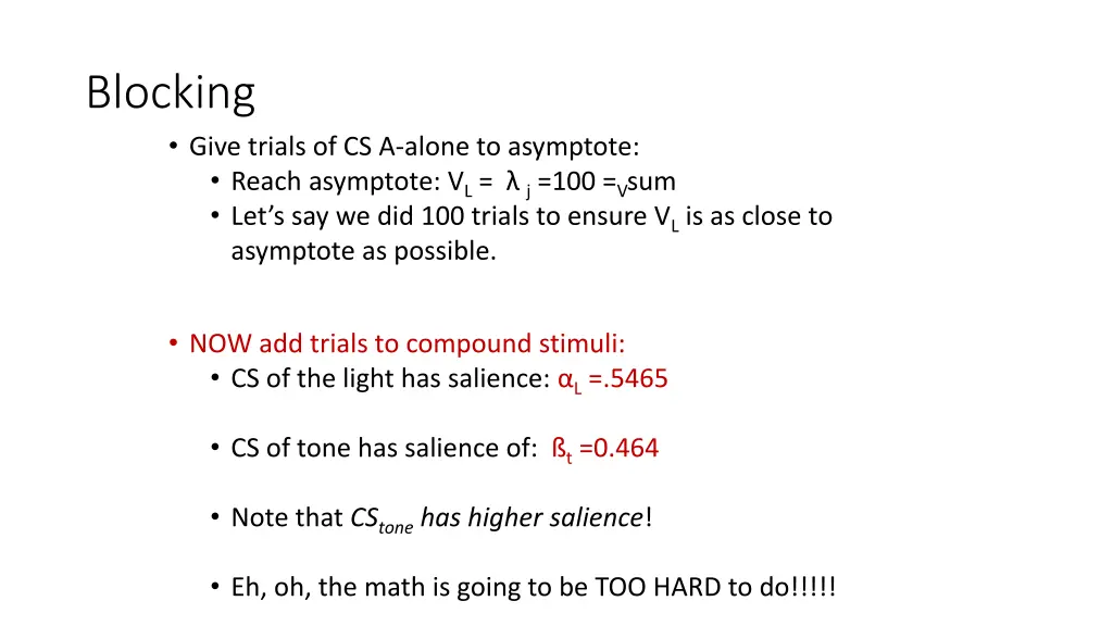 blocking give trials of cs a alone to asymptote