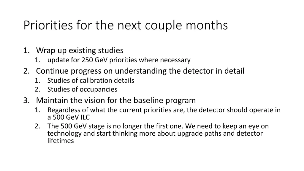 priorities for the next couple months