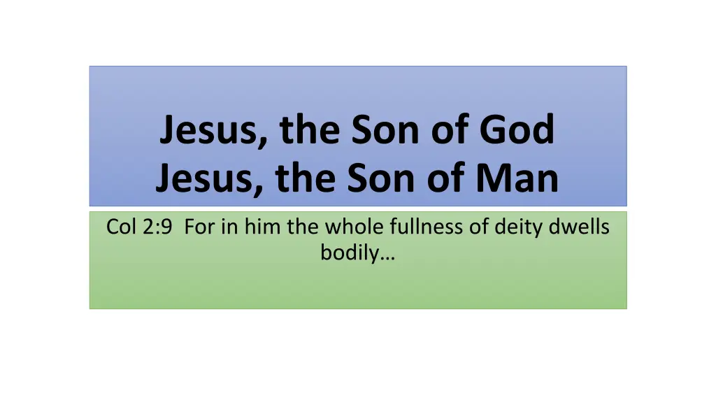 jesus the son of god jesus the son of man