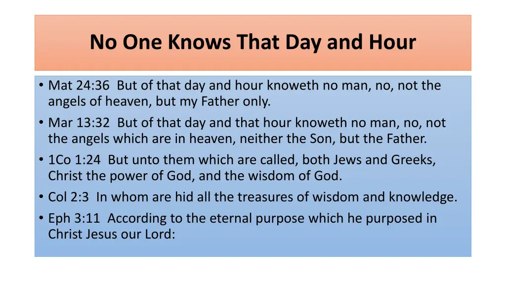 no one knows that day and hour