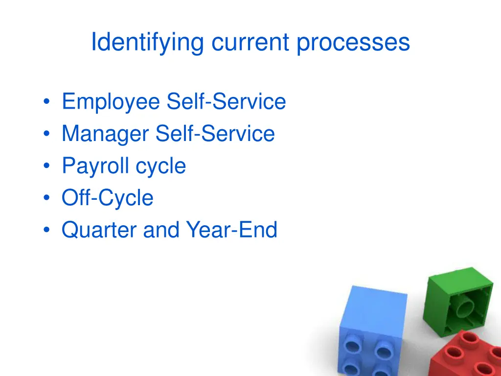 identifying current processes