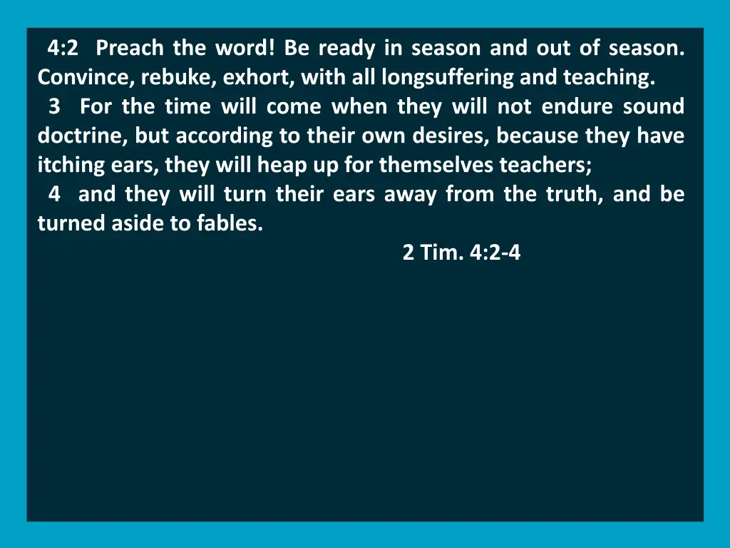 4 2 preach the word be ready in season