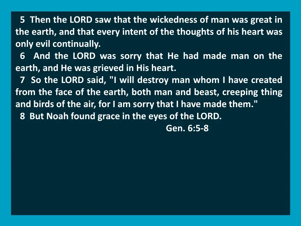 5 then the lord saw that the wickedness