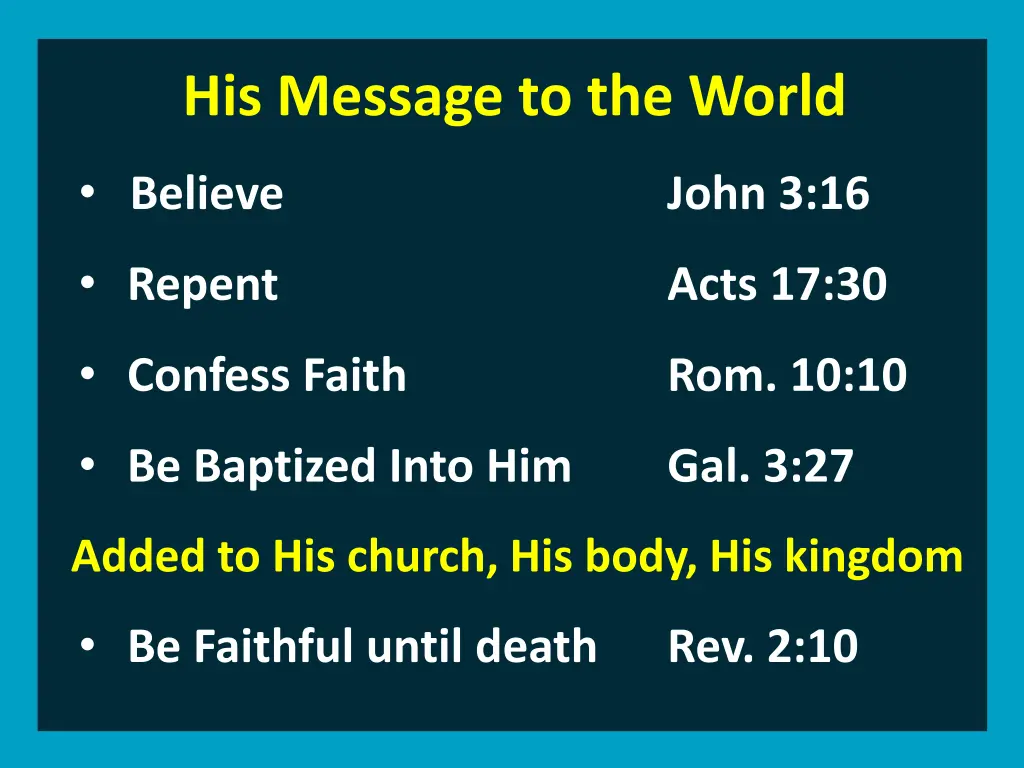 his message to the world