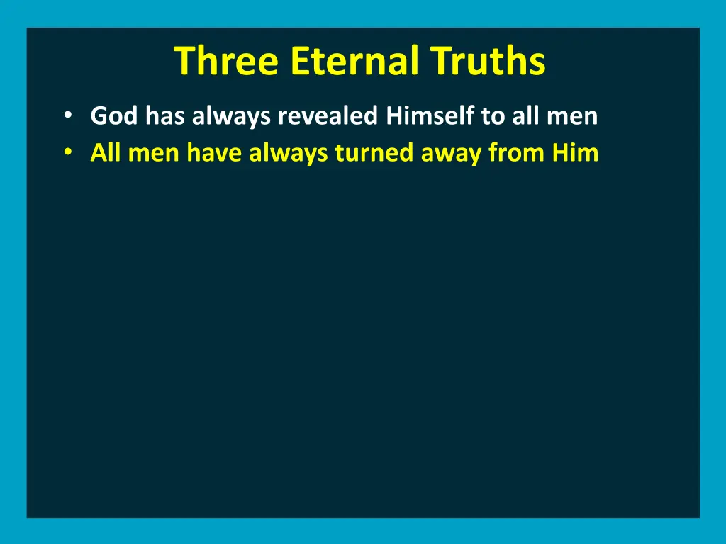 three eternal truths god has always revealed 5
