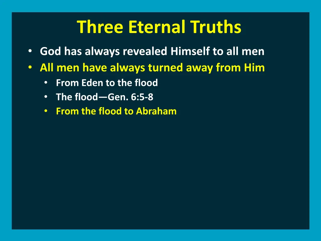 three eternal truths god has always revealed 8