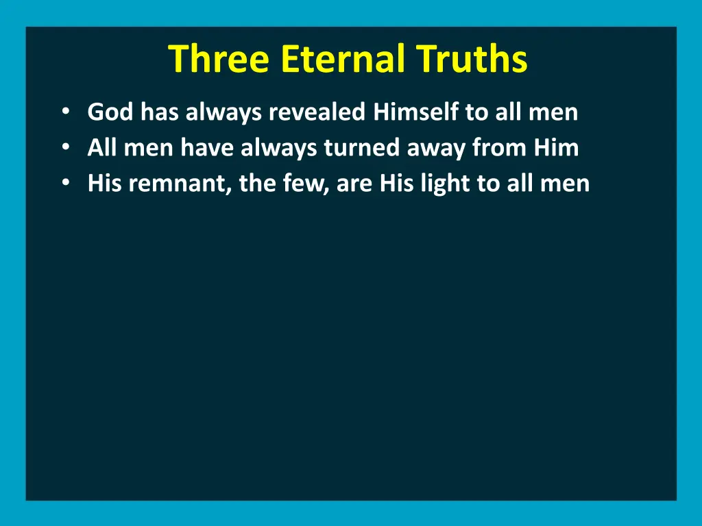 three eternal truths god has always revealed