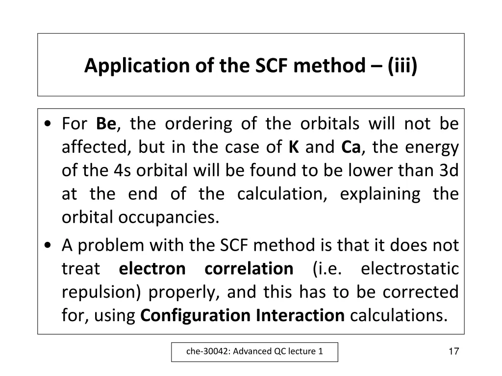 application of the scf method iii