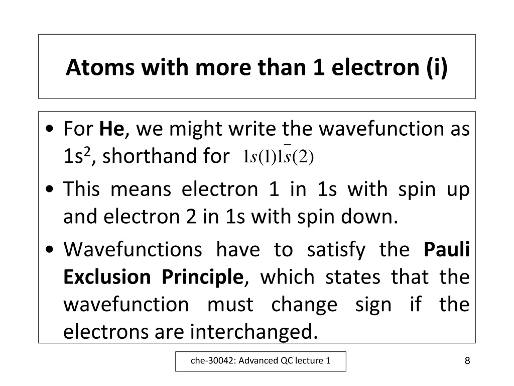 atoms with more than 1 electron i