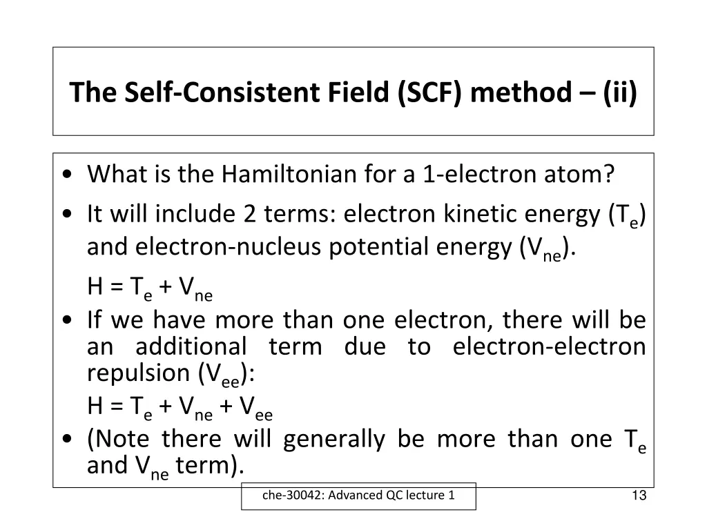 the self consistent field scf method ii