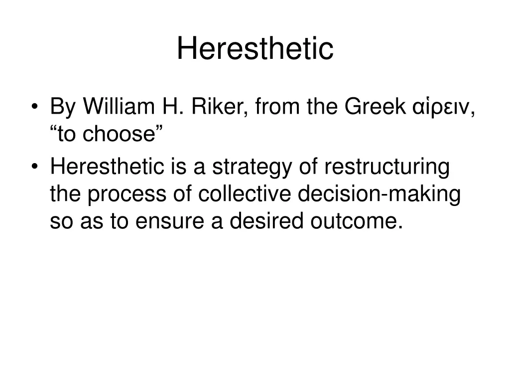 heresthetic