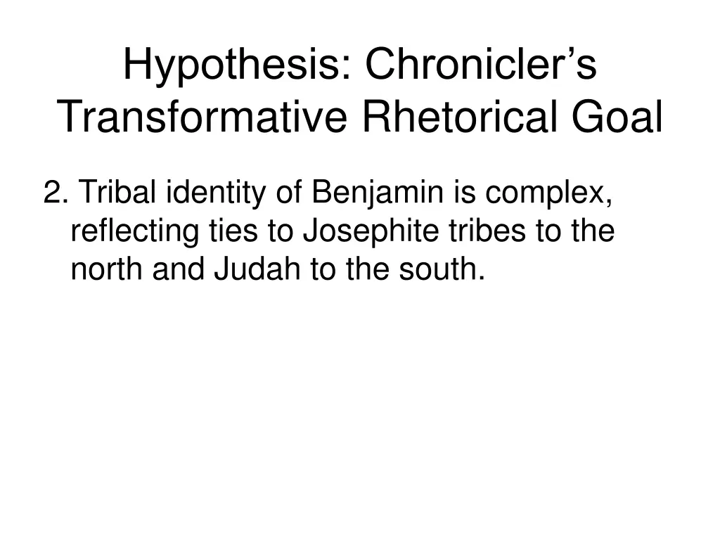 hypothesis chronicler s transformative rhetorical 1