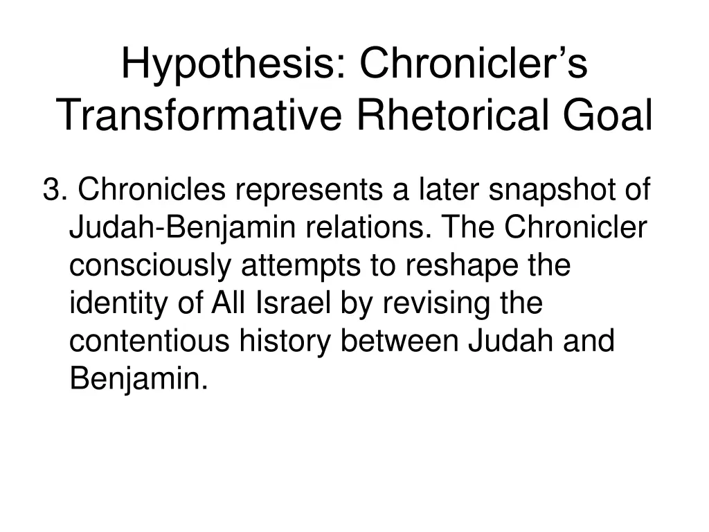 hypothesis chronicler s transformative rhetorical 2