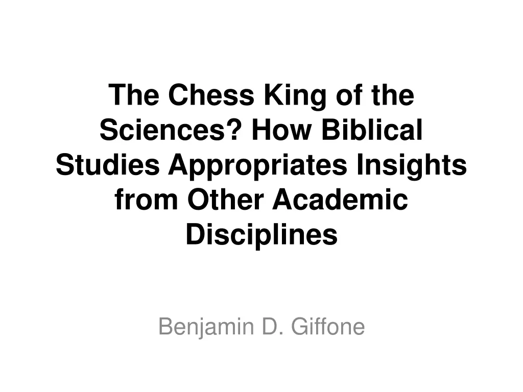 the chess king of the sciences how biblical