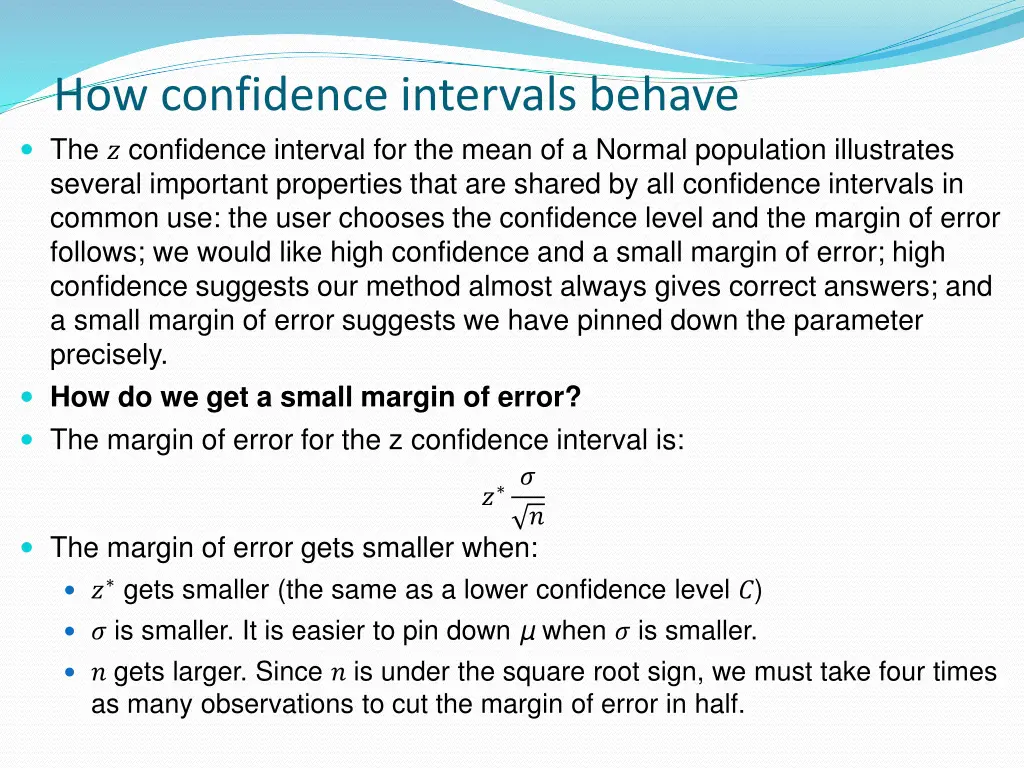 how confidence intervals behave the confidence