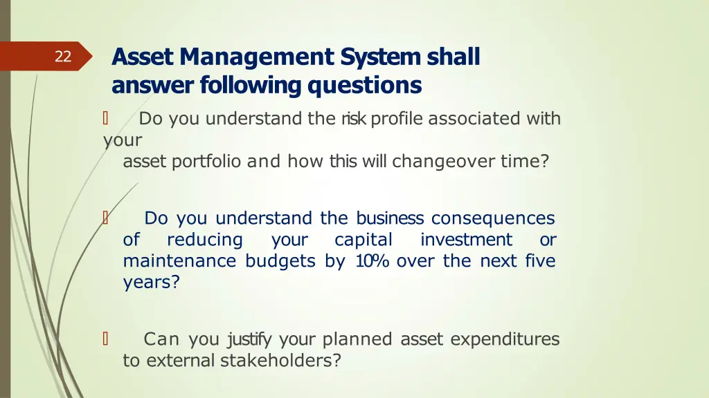 asset management system shall answer following