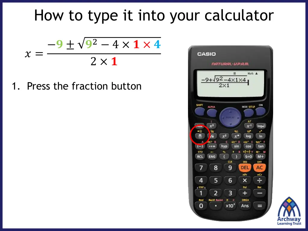 how to type it into your calculator