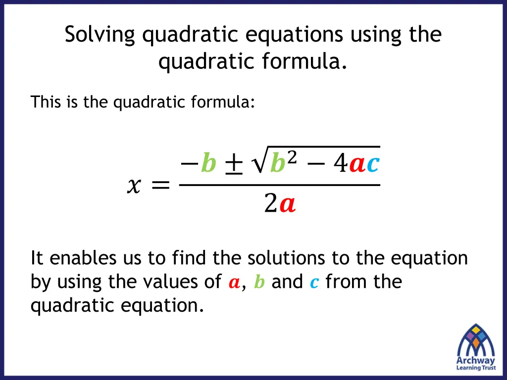 solving quadratic equations using the quadratic