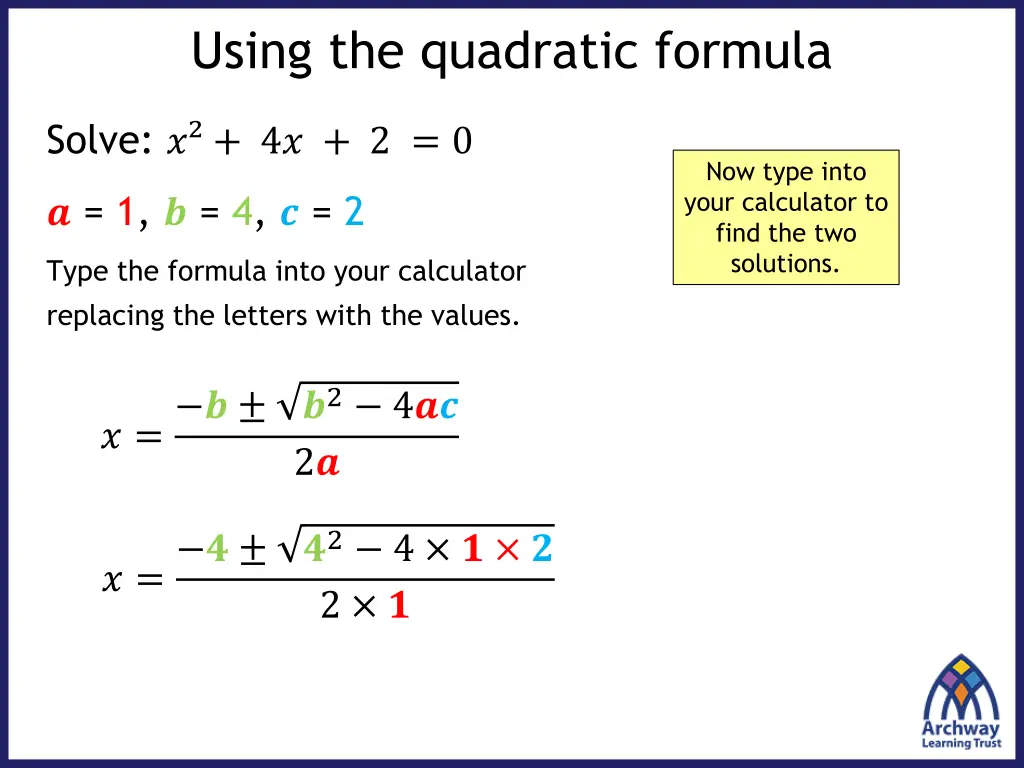 using the quadratic formula 1