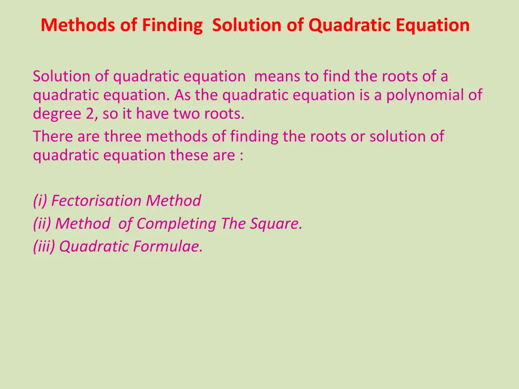 methods of finding solution of quadratic equation