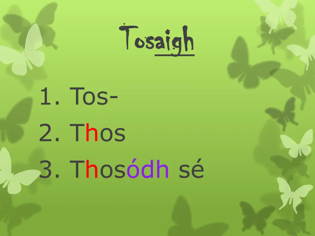 tos tosaigh aigh