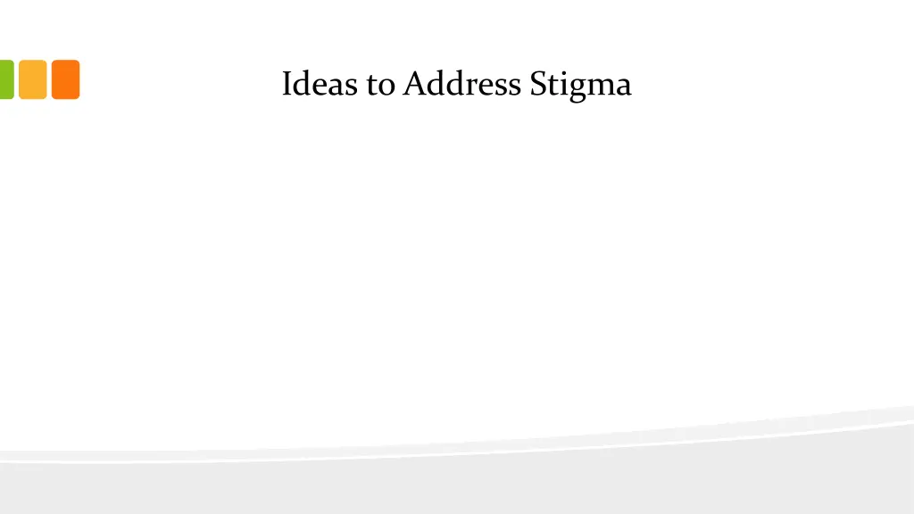 ideas to address stigma