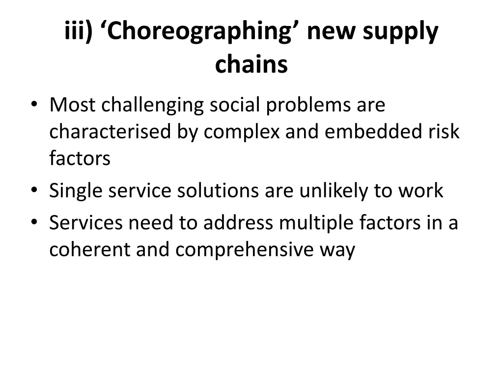iii choreographing new supply chains