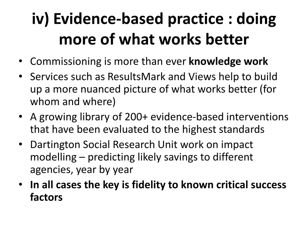iv evidence based practice doing more of what